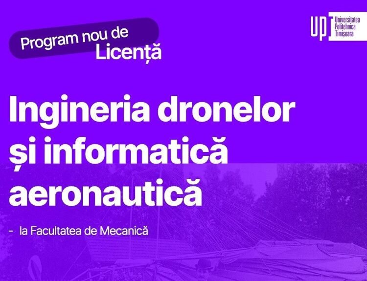 Universitatea Politehnica Timișoara lansează program de drone