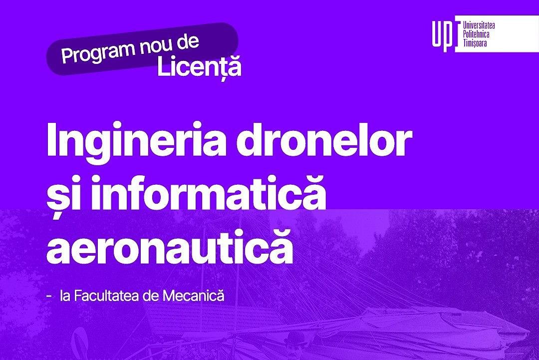 Universitatea Politehnica Timișoara lansează program de drone