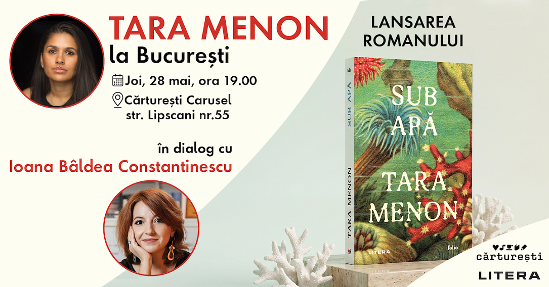Tara Menon participă la lansarea în România a romanului său „Under Water”